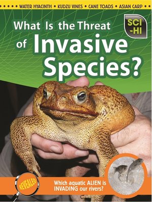 cover image of What Is the Threat of Invasive Species?